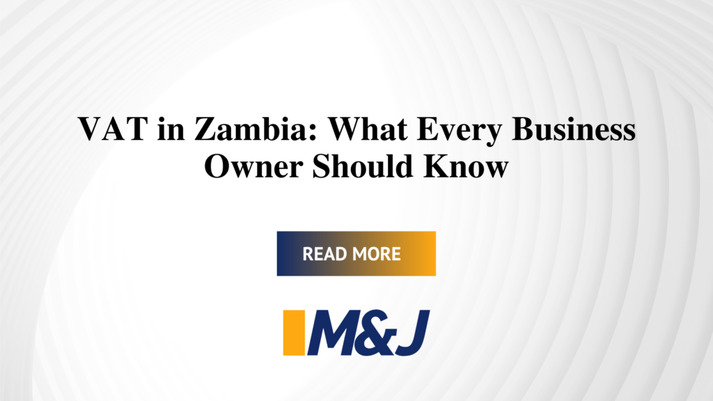 VAT in Zambia: What Every Business Owner Should Know