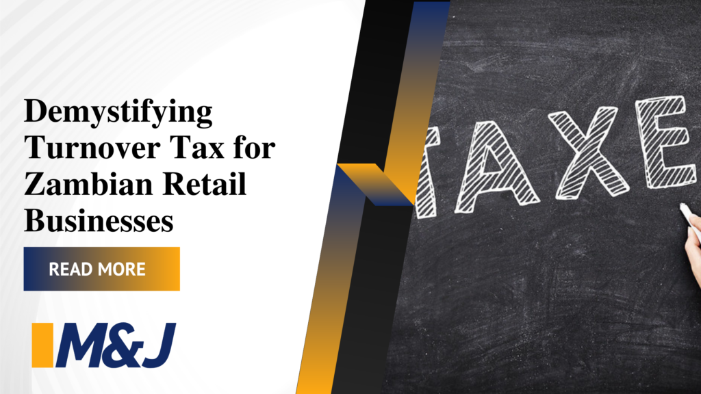 Demystifying Turnover Tax for Zambian Retail Businesses