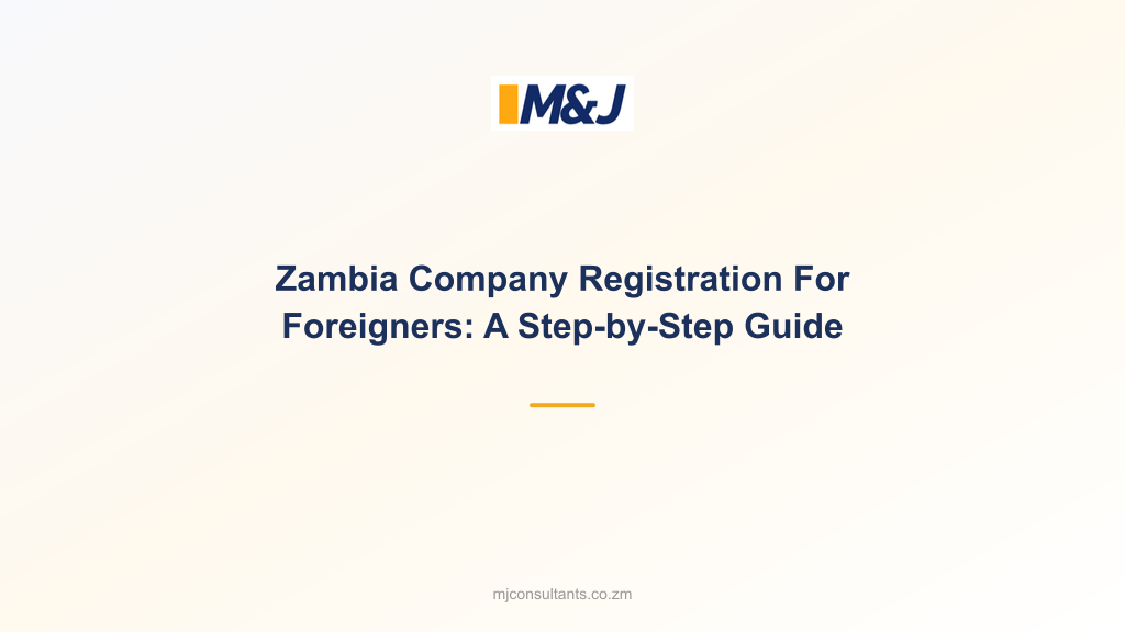 Zambia Company Registration For Foreigners: A Step-by-Step Guide
