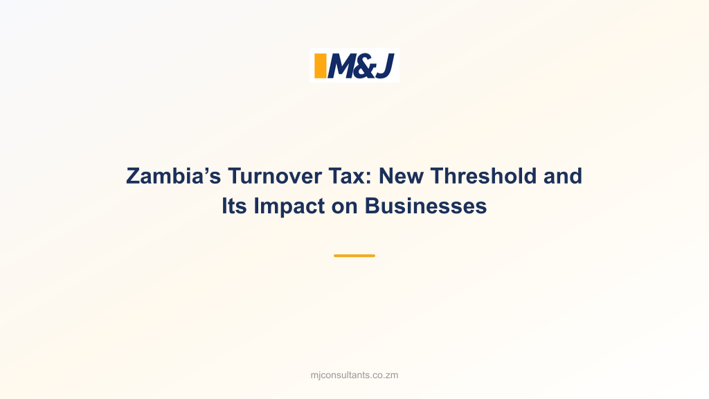 Zambia’s Turnover Tax: New Threshold and Its Impact on Businesses